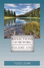Reflections of His Word - Volume One