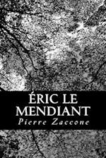 Eric Le Mendiant