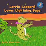 Lorrie Leopard Loves Lightning Bugs