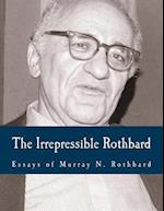 The Irrepressible Rothbard (Large Print Edition)