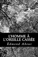 L'Homme À l'Oreille Cassée