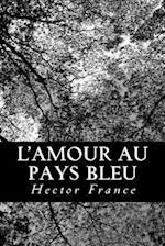 L'Amour Au Pays Bleu