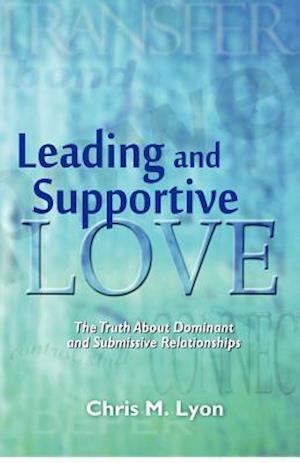 Leading and Supportive Love