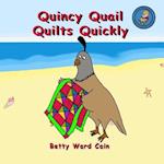 Quincy Quail Quilts Quickly