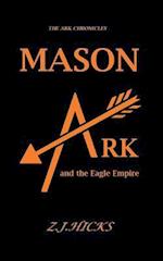 Mason Ark and the Eagle Empire