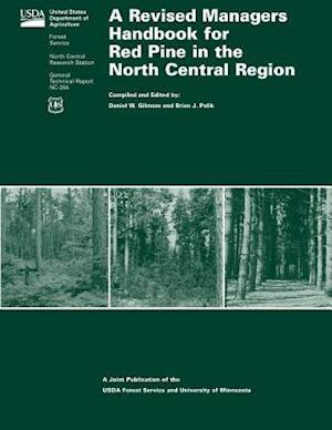 A Revised Managers Handbook for Red Pine in the North Central Region