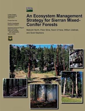 An Ecosystem Management Strategy for Sierran Mixed-Conifer Forests