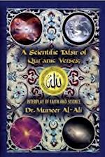 A Scientific Tafsir of Qur'anic Verses; Interplay of Faith and Science: (Third Edition) (B&W) 
