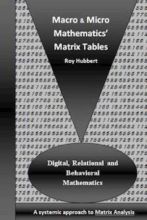 Macro and Micro Mathematics' Matrix Tables