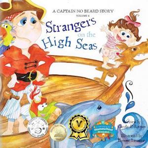 Captain No Beard: Strangers on the High Seas, Book 4 of the Captain No Beard Series