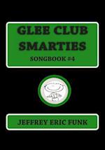 Glee Club Smarties Songbook 4