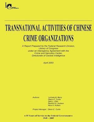 Transnational Activities of Chinese Crime Organizations