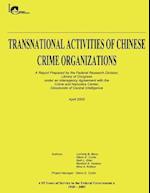 Transnational Activities of Chinese Crime Organizations