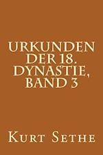 Urkunden der 18. Dynastie, Band 3