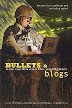 Bullets and Blogs