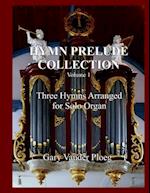 Hymn Prelude Collection Vol. 1