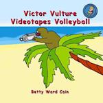 Victor Vulture Videotapes Volleyball