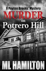 Murder on Potrero HIll: A Peyton Brooks' Mystery 