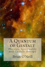 A Quantum of Gestalt