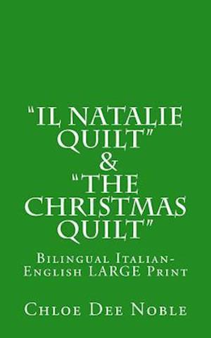 Il Natalie Quilt & The Christmas Quilt Bilingual Italian-English