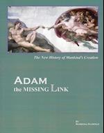 Adam, the Missing Link