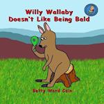 Willy Wallaby Doesn't Like Being Bald