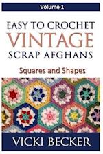 Easy to Crochet Vintage Scrap Afghans