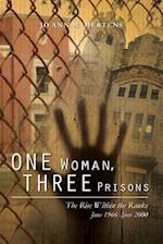 One Woman, Three Prisons