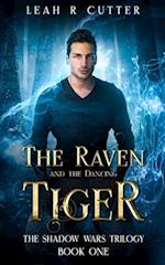 The Raven and the Dancing Tiger