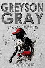 Greyson Gray: Camp Legend 