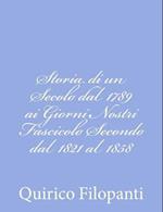 Storia Di Un Secolo Dal 1789 AI Giorni Nostri Fascicolo Secondo Dal 1821 Al 1858