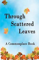 Through Scattered Leaves
