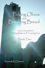 Picking Olives and Breaking Bread - Book 2
