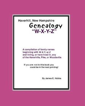 Haverhill, New Hampshire Genealogy W-X-Y-Z