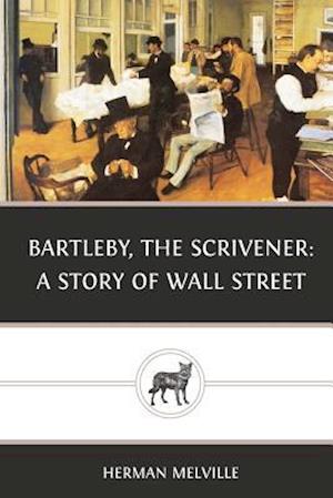 Bartleby, the Scrivener