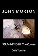Self-Hypnosis the Course