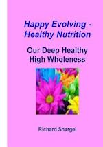 Happy Evolving - Healthy Nutrition
