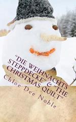 "die Weihnachts Steppdecke" & "the Christmas Quilt"