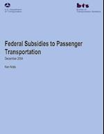 Federal Subsidies to Passenger Transportation