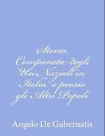 Storia Comparata Degli Usi Nuziali in Italia E Presso Gli Altri Popoli