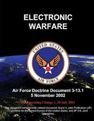 Electronic Warfare - Air Force Doctrine Document (Afdd) 3-13.1