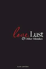 Love, Lust, and Other Mistakes 
