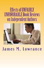 Effects of Unfairly Unfavorable Book Reviews on Independent Authors
