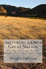 Restoring a Once Great Nation