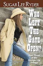 Who Left the Gate Open?