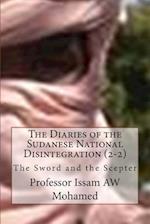 The Diaries of the Sudanese National Disintegration (2-2)