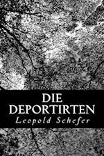 Die Deportirten