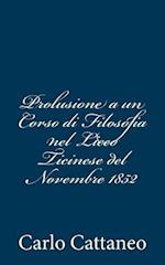 Prolusione a Un Corso Di Filosofia Nel Liceo Ticinese del Novembre 1852