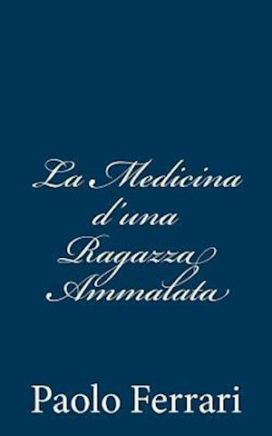 La Medicina d'una Ragazza Ammalata