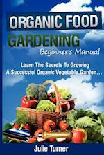 Organic Gardening Beginner's Manual